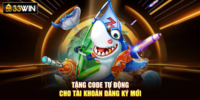 Tặng code tự động cho tài khoản đăng ký mới