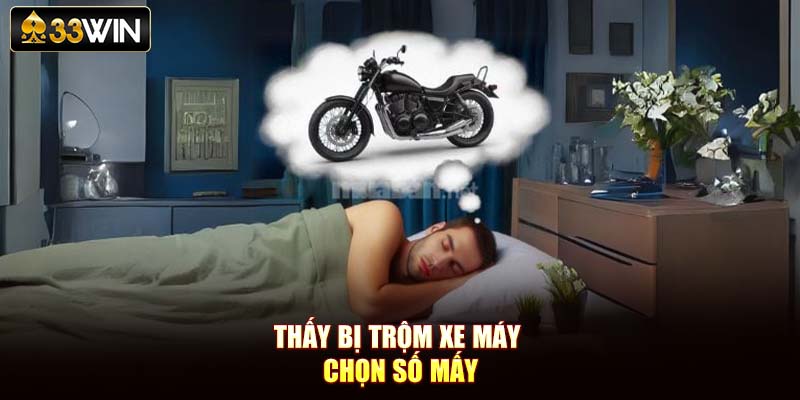 Thấy bị trộm xe máy chọn số mấy