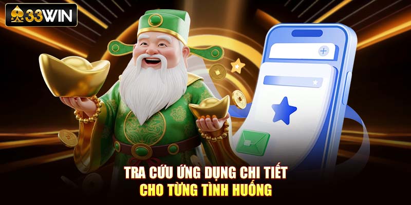 Tra cứu ứng dụng chi tiết cho từng tình huống