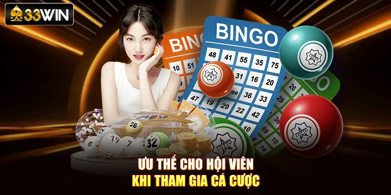 Ưu thế cho hội viên khi tham gia cá cược